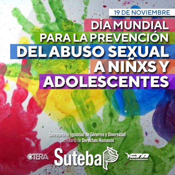 19 DE NOVIEMBRE: DÍA MUNDIAL PARA LA PREVENCIÓN DEL ABUSO SEXUAL A NIÑXS Y  ADOLESCENTES - Suteba